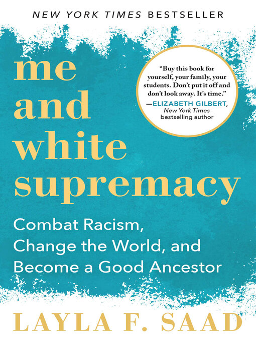 Title details for Me and White Supremacy by Layla Saad - Wait list